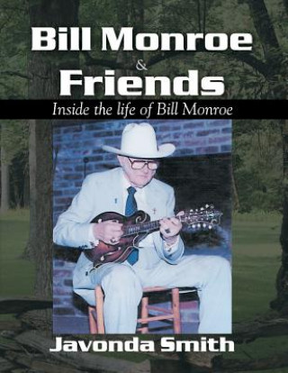 Bill Monroe and Friends