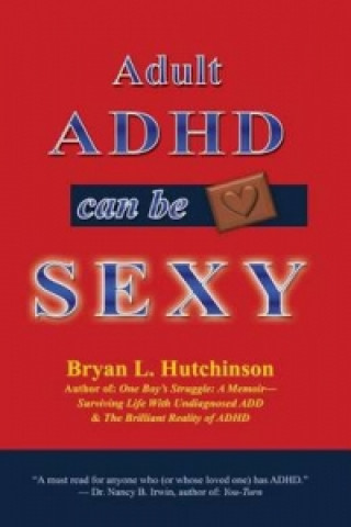 Adult ADHD Can Be Sexy
