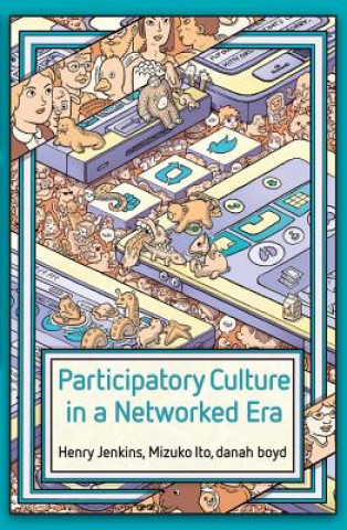 Participatory Culture in a Networked Era - A Conversation on Youth, Learning, Commerce, and Politics