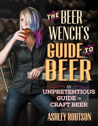 Beer Wench's Guide to Beer