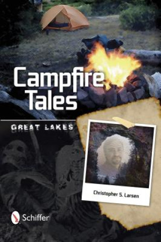 Campfire Tales: Great Lakes