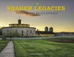 Shaker Legacies: Hancock and Mount Lebanon