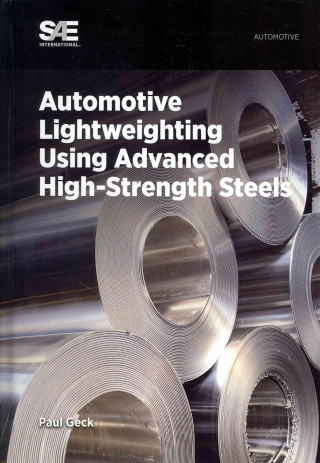 Automotive Lightweighting Using Advanced High-Strength Steels