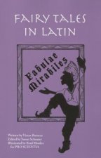 Fairy Tales in Latin - Fabulae Mirabiles