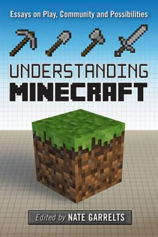 Understanding Minecraft (Puha kötésű)