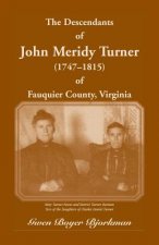 Descendants of John Meridy Turner (1747 - 1815) of Fauquier County, Virginia