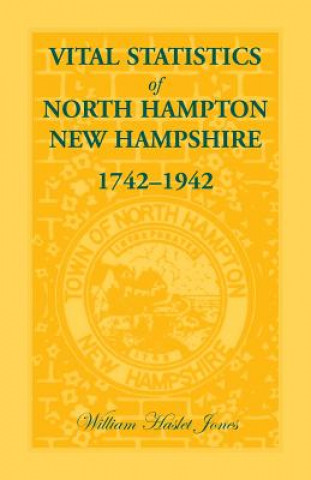 Vital Statistics of North Hampton, New Hampshire, 1742-1942