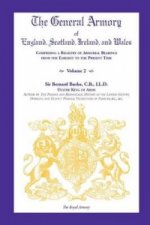 General Armory of England, Scotland, Ireland, and Wales, Comprising a Registry of Armorial Bearings from the Earliest to the Present Time, Volume 2
