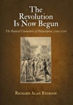 Revolution Is Now Begun