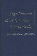 Anglo-Saxonism and the Construction of Social Identity