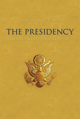 Presidency in the Twenty-first Century