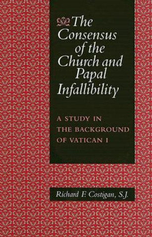 Consensus of the Church and Papal Infallibility