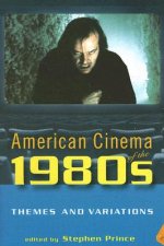 American Cinema Of The 1980S: Themes And Variations