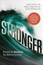 Stronger: Develop the Resilience You Need to Succeed