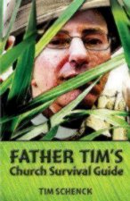 Father Tim's Church Survival Guide