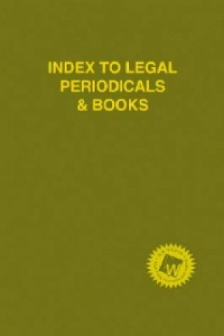 Index to Legal Periodicals & Books 2013