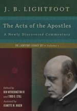 Acts of the Apostles - A Newly Discovered Commentary