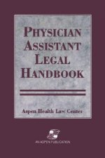 Physician Assistant Legal Handbook