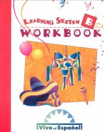 Viva el Espanol: Student Workbook B