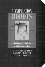 Manipulation RobotsDynamics, Control, and Optimization
