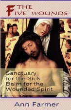 Five Wounds: Sanctuary for the Sick