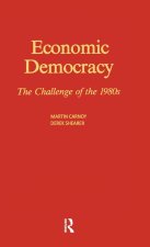 Economic Democracy: The Challenge of the 1980's
