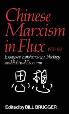 Chinese Marxism in Flux, 1978-84