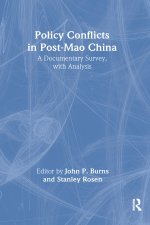 Policy Conflicts in Post-Mao China: A Documentary Survey with Analysis