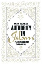 Authority in Islam: From Mohammed to Khomeini