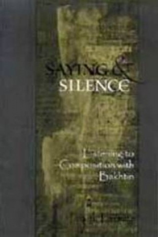 Saying And Silence