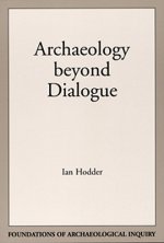 Archaeology Beyond Dialogue