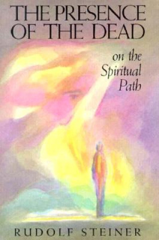 Presence of the Dead on the Spiritual Path