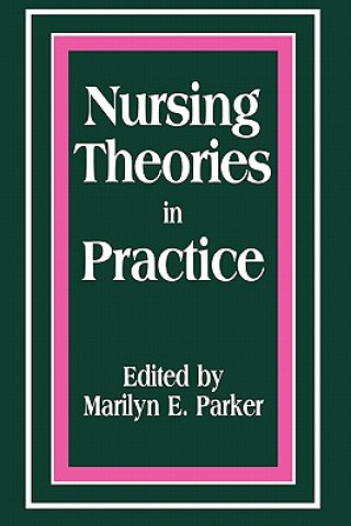 Nursing Theories in Practice
