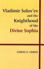 Vladimir Solovaev and the Knighthood of the Divine Sophia