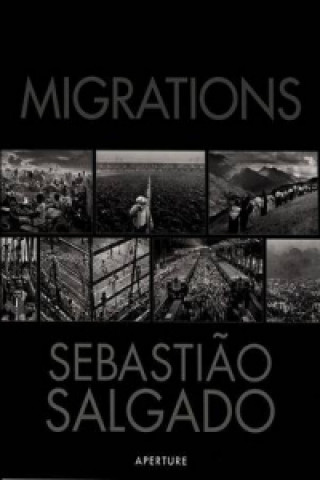 Sebastiao Salgado: Migrations