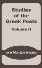 Studies of the Greek Poets (Volume Two)