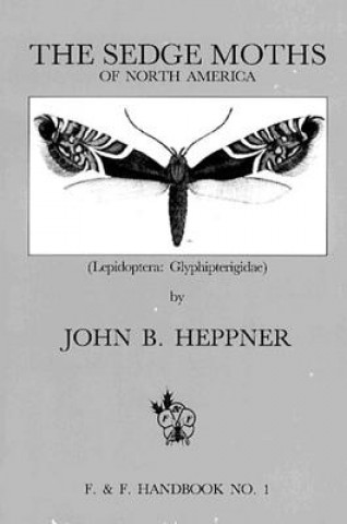 Sedge Moths of North America, The (Lepidoptera