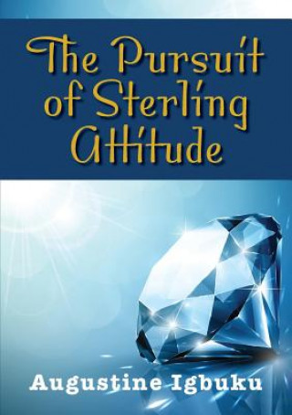 Pursuit of Sterling Attitude