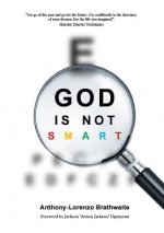 God is Not Smart!