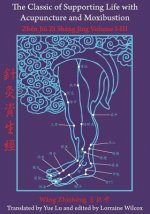 Classic of Supporting Life with Acupuncture and Moxibustion