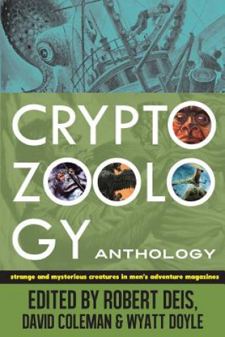 Cryptozoology Anthology (Robert Deis,David Coleman,Wyatt Doyle)(Brožovaná)