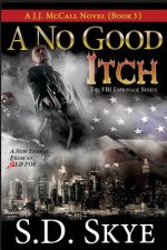 No Good Itch (A J.J. McCall Novel)