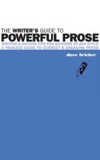 Writer's Guide to Powerful Prose