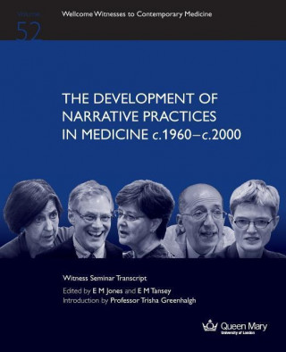 Development of Narrative Practices in Medicine C.1960-C.2000