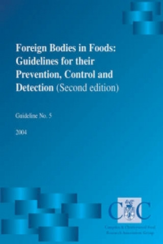 Foreign Bodies in Foods: Guidelines for Their Prevention, Control and Detection