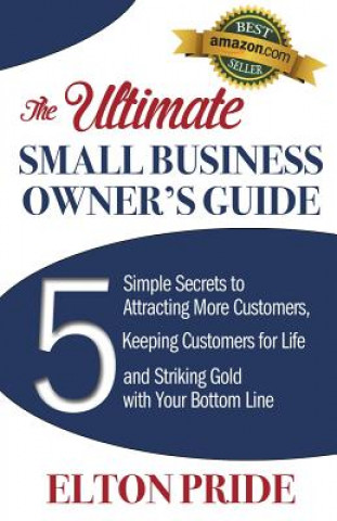 Ultimate Small Business Owner's Guide