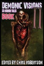 Demonic Visions 50 Horror Tales Book 2