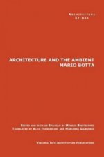 Architecture and the Ambient by Mario Botta