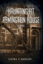 Haunting at Remington House