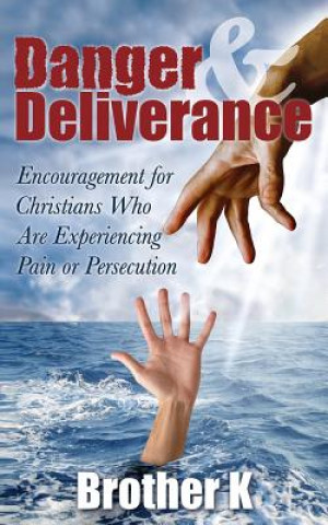 Danger & Deliverance
